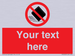 Custom Do Not Drop Sign